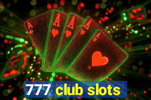 777 club slots